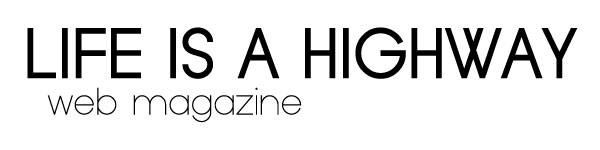 life is a highway-magazine